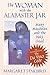 The Woman with the Alabaster Jar by Margaret Starbird