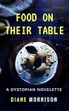 Food on Their Table by Diane Morrison