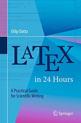 LaTeX in 24 Hours: A Practical Guide for Scientific Writing (Kindle Edition)