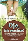 Oje, ich wachse!:...