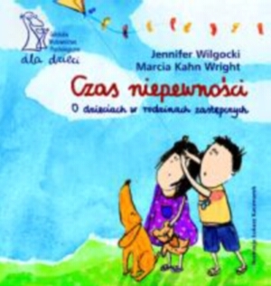 Czas niepewności. O dzieciach w rodzinach zastępczych