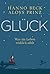 Glück! by Hanno Beck