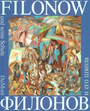 Pawel Filonow und seine Schule (Paperback)