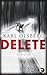 Delete by Karl Olsberg Delete by Karl Olsberg