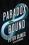 Paradox Bound by Peter Clines