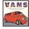 Vans: A Book of Rolling Rooms
