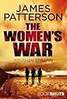 The Women's War by James  Patterson