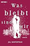 Was bleibt, sind wir