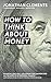 How to Think About Money