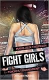 Tokyo’s Tournament (Fight Girls, #1)