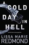 A Cold Day in Hell by Lissa Marie Redmond