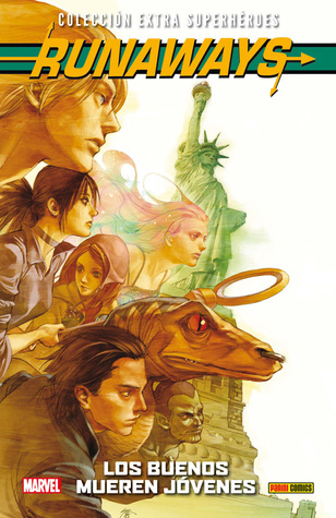 Runaways 3. Los buenos mueren jóvenes (Colección Extra Superhéroes, #72; Runaways #3)