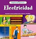 Simplemente Ciencia. Electricidad: Descubre la ciencia mediante hechos curiosos y divertidos.