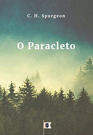 O Paracleto, por C. H. Spurgeon
