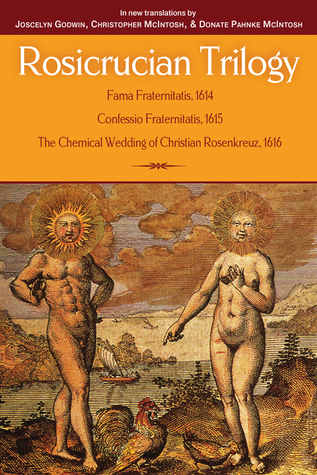 Rosicrucian Trilogy: Modern Translations of the Three Founding Documents (Paperback)