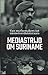Mediastrijd om Suriname by Ellen de Vries