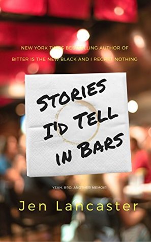 Stories I'd Tell in Bars (Kindle Edition)