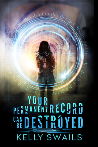 Your Permanent Record Can Be Destroyed (School for Extraordinary Youth novel #2)
