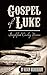 Gospel of Luke by Kevin Weatherby