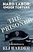 The Prisoner: Hard Labor; Under Torture (The Prisoner #9)