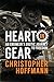 Heart in Gear by Christopher Hoffmann Heart in Gear by Christopher Hoffmann