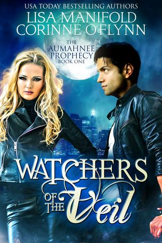 Watchers of the Veil (The Aumahnee Prophecy, #1)