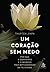 Um Coração Sem Medo