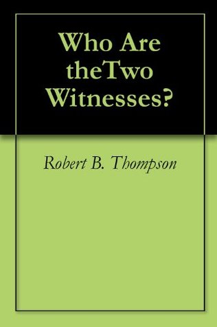 Who Are theTwo Witnesses?