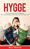 Hygge by Maya Thoresen