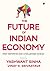 The Future of Indian Economy: Past Reforms and Challenges Ahead