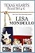 Texas Hearts Boxed Set 4-6 by Lisa Mondello