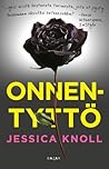 Onnentyttö by Jessica Knoll