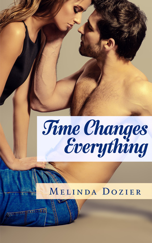 Time Changes Everything (Time Changes Everything, #1)