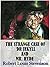 The Strange Case of Dr Jekyll and Mr. Hyde