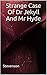 Strange Case Of Dr Jekyll And Mr Hyde: (Annotated)