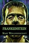 Frankenstein: Or ...