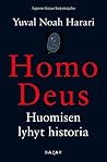 Homo Deus - Huomisen lyhyt historia by Yuval Noah Harari