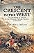 The Crescent in the West: t...