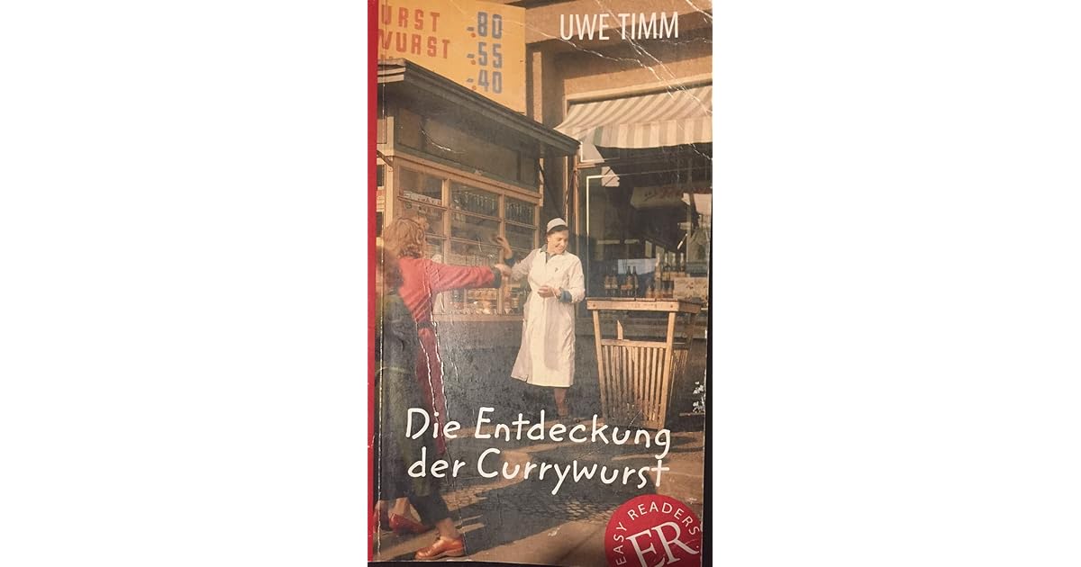 Die Entdeckung Der Currywurst Zusammenfassung www.goodreads.com