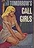 Tomorrow's Call Girls - Erotic Novel
