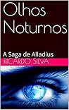 Olhos Noturnos: A Saga de Alladius (1) (Portuguese Edition)