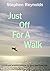 Just Off For A Walk