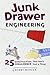 Junk Drawer Engineering: 25 Construction Challenges That Don't Cost a Thing (3) (Junk Drawer Science)