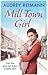 Mill Town Girl by Audrey Reimann