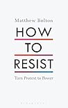 How to Resist: Tu...