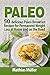 Paleo Recipes: 50 delicious...