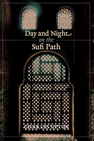 Day and Night on the Sufi Path (Kindle Edition)