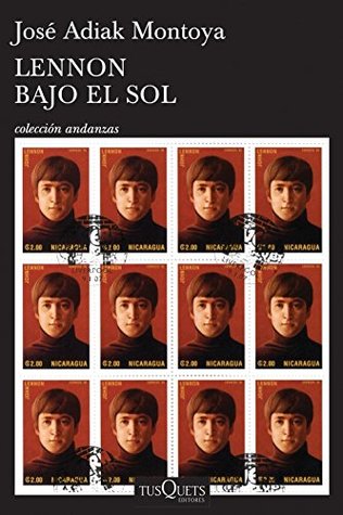 Lennon bajo el sol (Andanzas) (Spanish Edition)