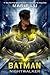 Batman: Nightwalker (DC Icons, #2)