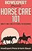 Horse Care 101: How to Take...